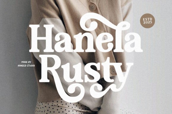 Hanela Rusty Font: A Timeless Addition to Your Design Projects