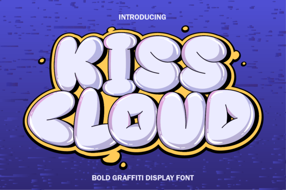 Kiss Cloud Graffiti Font