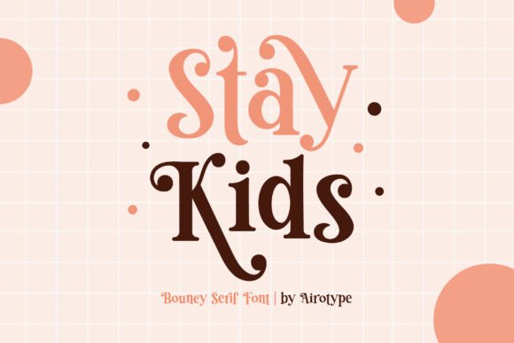 Stay Kids Font: A Playful Typographic Choice for Retro Design